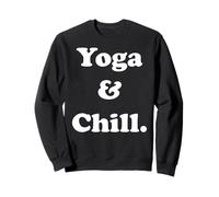Yoga And Chill Spiritual Relaxation Vibes Funny Saying Sudadera