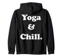 Yoga And Chill Spiritual Relaxation Vibes Funny Saying Sudadera con Capucha