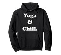Yoga And Chill Spiritual Relaxation Vibes Funny Saying Sudadera con Capucha