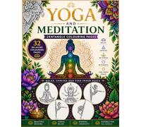 Yoga and Meditation Zentangle Coloring Book: A Mindful Journey of Relaxation and Inner Peace: Intricate Yoga Poses and Meditation-Inspired Designs ... Patterns for Stress Relief (32 Illustrations)