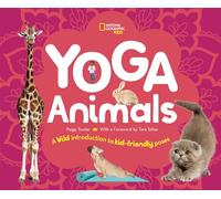 Yoga Animals: A Wild Introduction to Kid-Friendly Poses