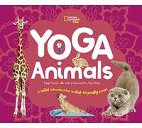 Yoga Animals: A Wild Introduction to Kid-Friendly Poses