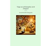 Yoga as philosophy and religion (Classic Books)