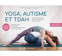 Yoga, autisme et TDAH: L'art d'équilibrer les 8 perceptions sensorielles
