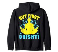 Yoga But First Drishti Yoga Divertido Sudadera con Capucha
