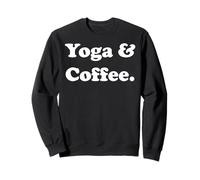 Yoga & Coffee Meditation Lifestyle Funny Saying Sudadera
