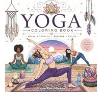 YOGA Coloring Book for Adults and Kids: Relax Stretch Breathe Color