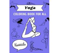 Yoga - Coloring Book For All (Bewegung)