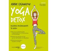 Yoga detox. Regenera profundamente tu cuerpo (Terapias Slim)
