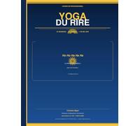 Yoga du rire - Cahier du professeur - Deluxe Edition: Inspiré par le docteur Kataria