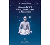 Yoga Enseñanzas Y Aforismos Del Maestro Cvv