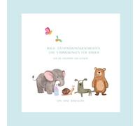 Yoga-Entspannungsgeschichten und Stimmübungen für Kinder