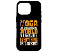Yoga Exists In The World Because Everything Is Linked Carcasa para iPhone 16 Pro