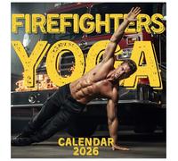 Yoga Firefighters Calendar 2026: Twelve Months of Humor, Positivity, and Inspiring Firehouse Energy, Stretch & Spark Edition