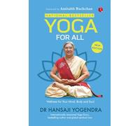 Yoga For All: Discovering the True Essence of Yoga