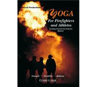 Yoga for Firefighters and Athletes
