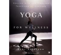 Yoga for Wellness: Healing with the Timeless Teachings of Viniyoga (Compass)