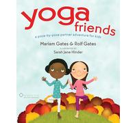Yoga Friends: A Pose-by-Pose Partner Adventure for Kids: 3 (Good Night Yoga)