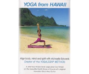 Yoga from HAWAII: Align body, Mind and Spirit with Michaelle Edwards