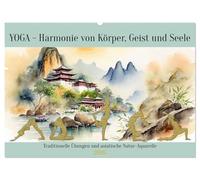 YOGA - Harmonie von Körper, Geist und Seele (Wandkalender 2026 DIN A2 quer), CALVENDO Monatskalender: Traditionelle Übungen und asiatische Natur-Aquarelle