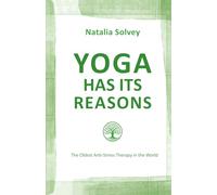 Yoga has its Reasons: The Oldest Anti-Stress Therapy in the World