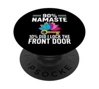 Yoga Humor 90% Namaste 10% Did I Lock The Door PopSockets PopGrip Adhesivo