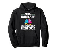 Yoga Humor 90% Namaste 10% Did I Lock The Door Sudadera con Capucha