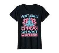 Yoga I Don´t Always Relax Oh Wait I Do Yoga Divertido Camiseta