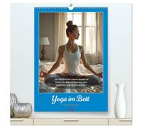 Yoga im Bett (hochwertiger Premium Wandkalender 2026 DIN A2 hoch), Kunstdruck in Hochglanz: Entspannt durch das Jahr - mit dem Yoga-im-Bett-Kalender.