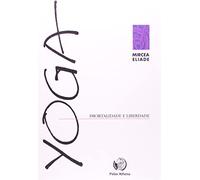 Yoga, Imortalidade e Liberdade