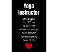 Yoga Instructor are Angels: Lined Journal Notebook - Gifts for Women Men Teacher