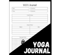 Yoga Journal: Track Your Practice, Set Intentions, and Reflect on Your Mind-Body Journey
