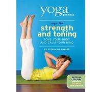 Yoga Journal: Yoga for Strength and Toning by Stephanie Snyder