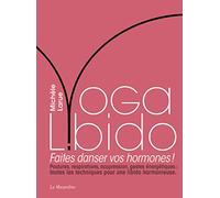 Yoga Libido: Faites danser vos hormones !