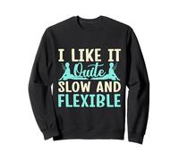 Yoga Like It Slow & Flexible Yoga Divertido Sudadera