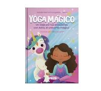 Yoga Mágico: Un viaje por tus emociones con Asha, el unicornio mágico