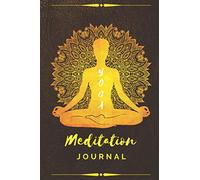 Yoga Meditation Journal: A Beautiful Yoga Meditation Journal Notebook To Keep Track of Your Daily Chakra Sessions, Asanas & Spiritual Experiences - ... Leather Design - [120 Pages, 6X9 Inches]