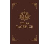 Yoga & Meditations-Tagebuch: 66 Tage für Achtsamkeit, Balance, Rituale & Selbstreflexion - mit geführten Meditationen per QR-Code