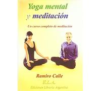 Yoga mental y meditación (5ª ed.) (RAMIRO CALLE)