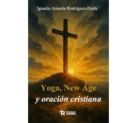 Yoga, New Age y oración cristiana