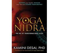 Yoga Nidra: The Art of Transformational Sleep