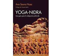 Yoga-Nidra: Una guía para la relajación profunda (Sabiduría perenne)