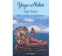 Yoga Nidra, Yogic Trance: Theory, Practice and Applications