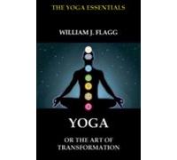 Yoga Or The Art Of Transformation (ebook)