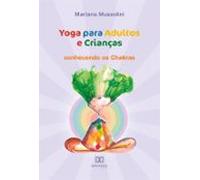 Yoga Para Adultos E Crianças (ebook)