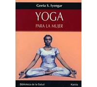 Yoga para la mujer | Geeta S. Iyengar