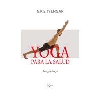 Yoga para la salud | B. K. S. Iyengar
