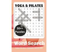 Yoga & Pilates Word Search Puzzle Book: Easy to Read Print | 6 x 9 inches, 144 pages | 70+ puzzles - Gift for Vacations, Holidays, and Relaxing Times