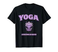 Yoga Porque la Edad Adulta es difícil Lavanda, Citas Divertidas yoguis Camiseta