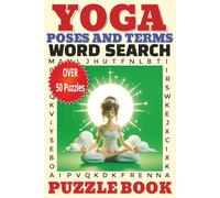 Yoga Poses And Terms Word Search Puzzle Book: Word Searches with easy to read print about mindfulness, meditation, spirituality and more - 6x9 inches, ... for vacations, Holidays, and Free Times